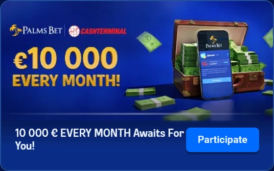 Palms Bet Cashterminal ten thousand euros monthly