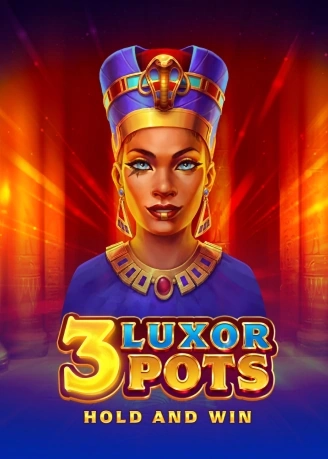 3 Luxor Pots Egyptian queen Hold and Win